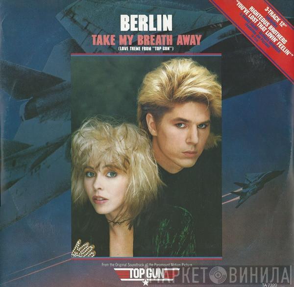  Berlin  - Take My Breath Away (Love Theme From "Top Gun")