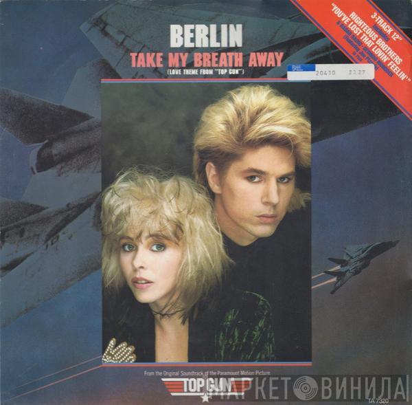  Berlin  - Take My Breath Away (Love Theme From "Top Gun")