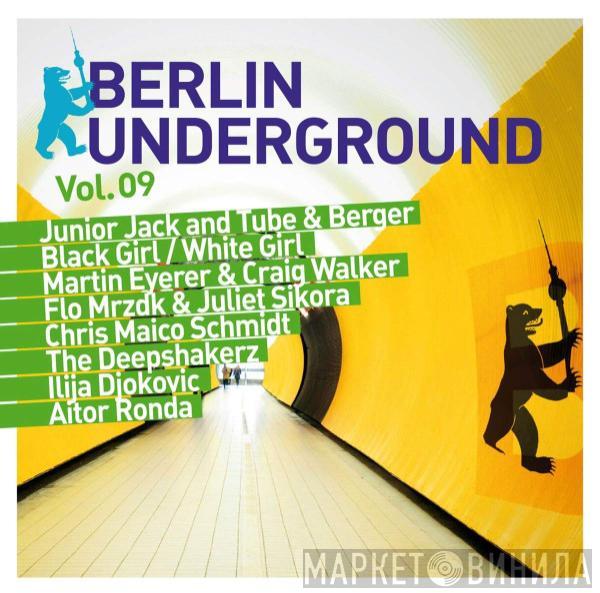  - Berlin Underground Vol. 09