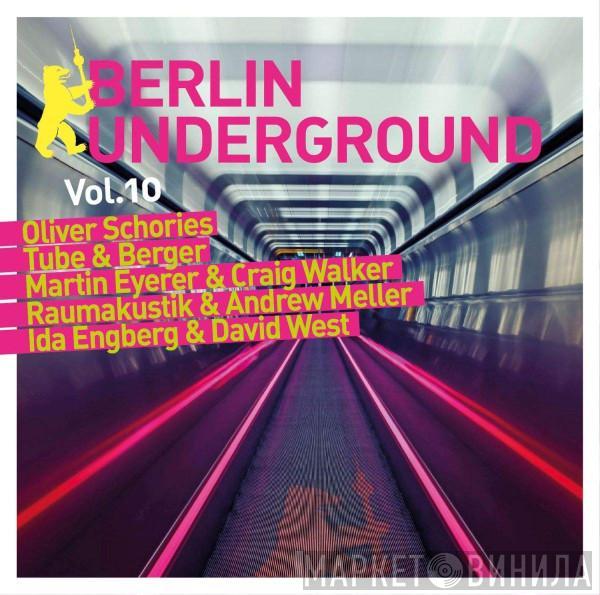  - Berlin Underground Vol. 10