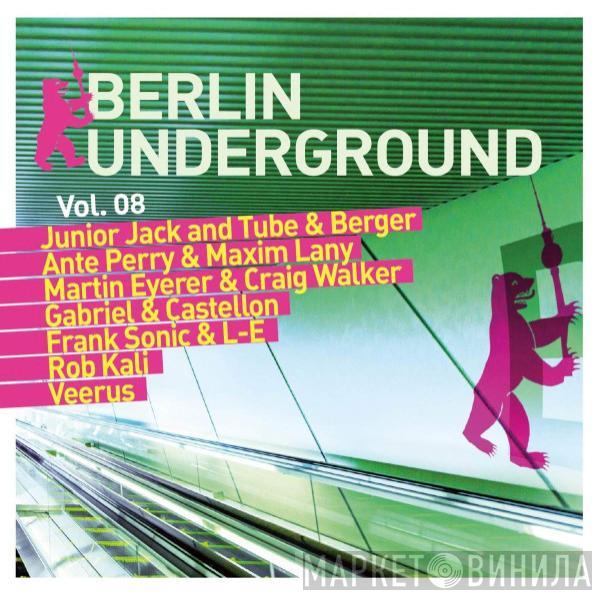  - Berlin Underground Vol. 08