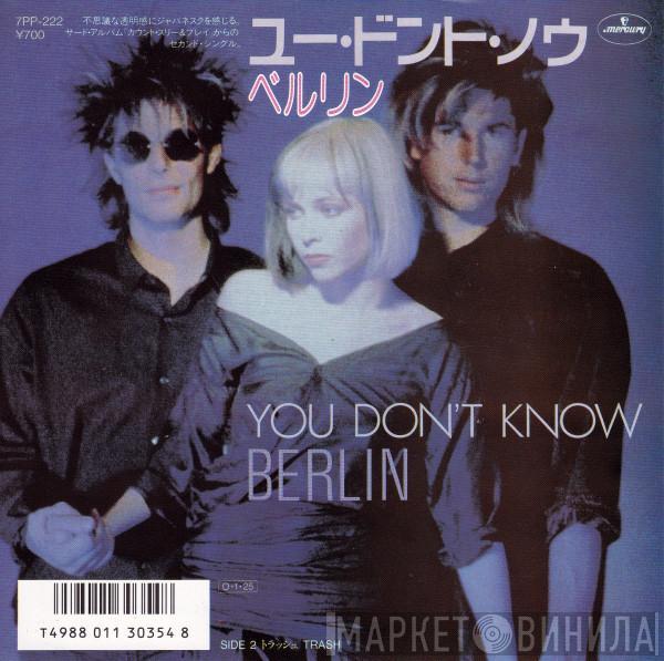  Berlin  - You Don't Know