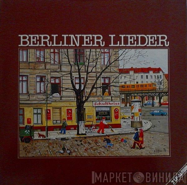  - Berliner Lieder