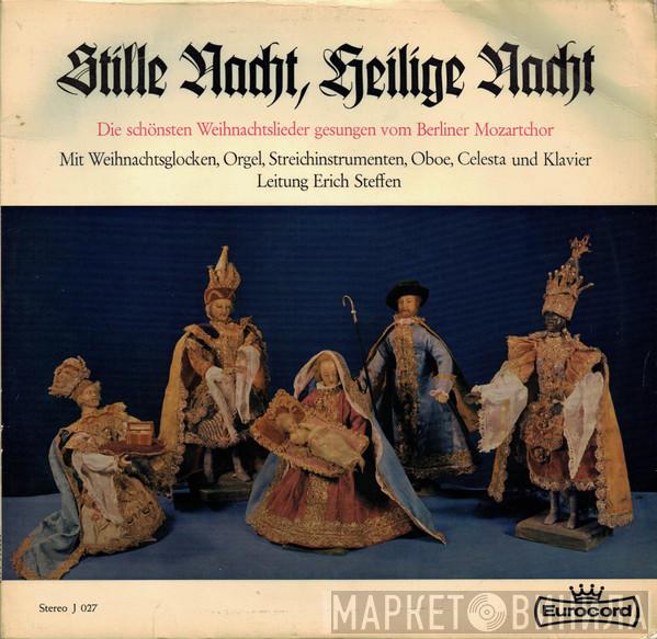 Berliner Mozartchor, Erich Steffen - Stille Nacht, Heilige Nacht