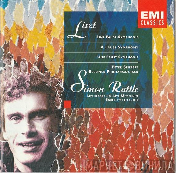 Berliner Philharmoniker, Sir Simon Rattle, Franz Liszt - Eine Faust-Symphonie