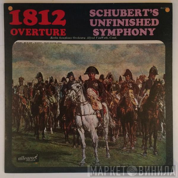 Berliner Symphoniker, Alfred van Weth - 1812 Overture / Schubert's Unfinished Symphony