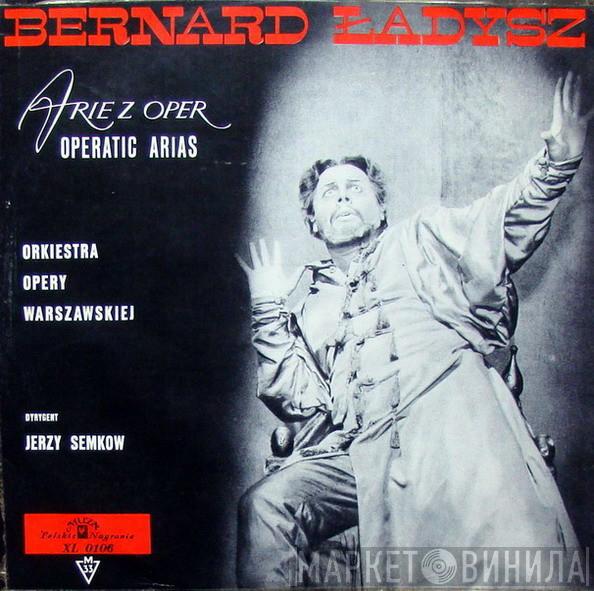  Bernard Ładysz  - Arie Z Oper (Operatic Arias)