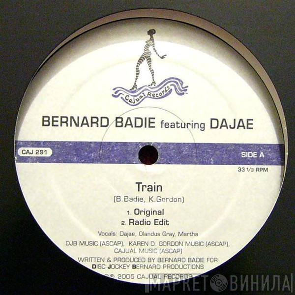 Bernard Badie, Dajaé - Train