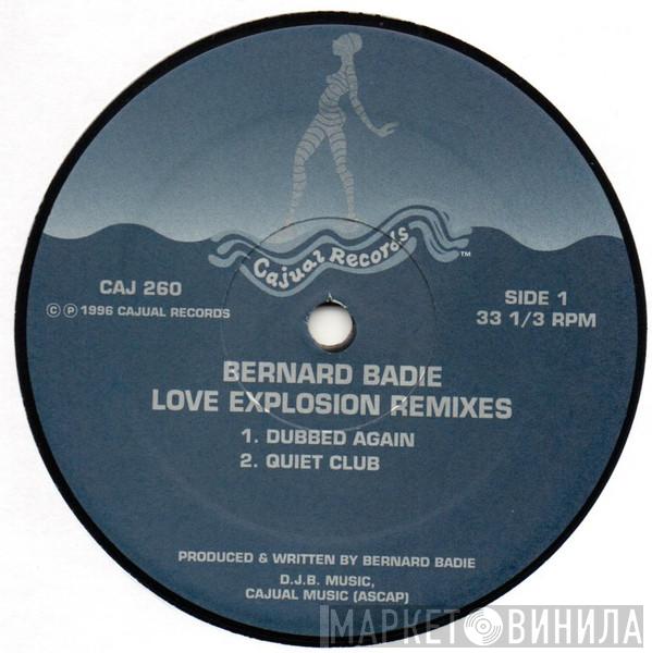 Bernard Badie - Love Explosion Remixes
