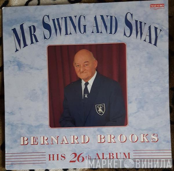 Bernard Brooks - Mr Swing And Sway His 26th Album