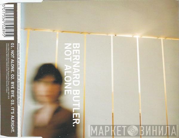 Bernard Butler - Not Alone