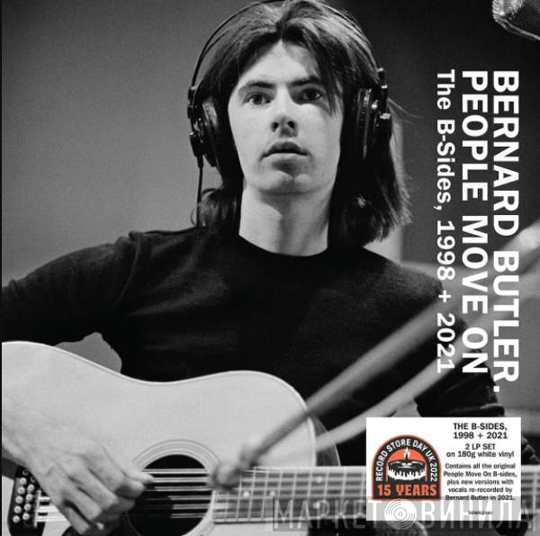 Bernard Butler - People Move On- The B-Sides, 1998 + 2021