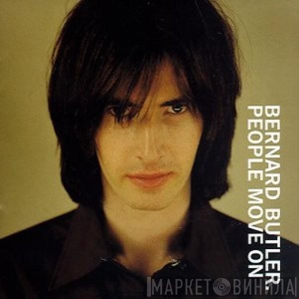 Bernard Butler - People Move On