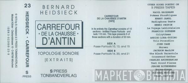  Bernard Heidsieck  - Carrefour De La Chausse D'Antin