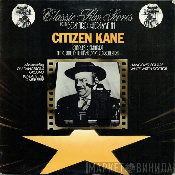 Bernard Herrmann, Charles Gerhardt, National Philharmonic Orchestra - Citizen Kane (Classic Film Scores For Bernard Herrmann)