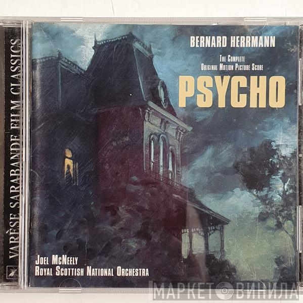 , Bernard Herrmann , Joel McNeely  Royal Scottish National Orchestra  - Psycho (The Complete Original Motion Picture Score - First Complete Recording)