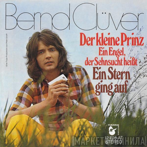 Bernd Clüver - Der Kleine Prinz (Ein Engel, Der Sehnsucht Heißt)