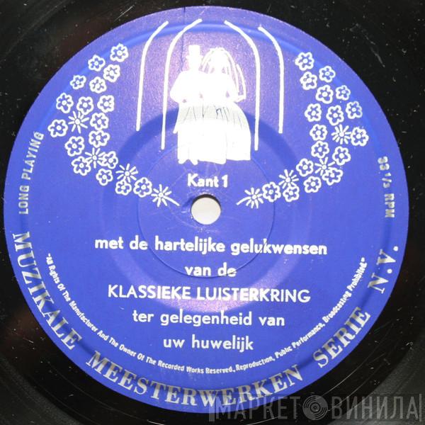 , Berner Symphonieorchester  Johann Strauss Jr.  - Met De Hartelijke Gelukwensen Van De Klassieke Luisterkring Ter Gelegenheid Van Uw Huwelijk