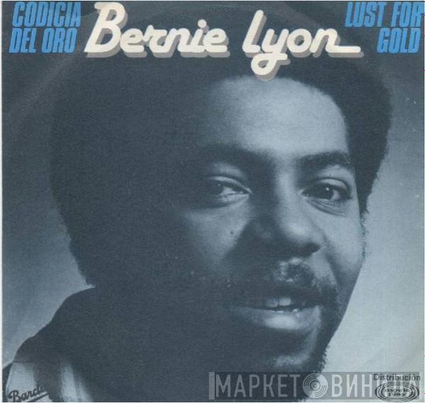 Bernie Lyon - Codicia Del Oro (Lust For Gold)