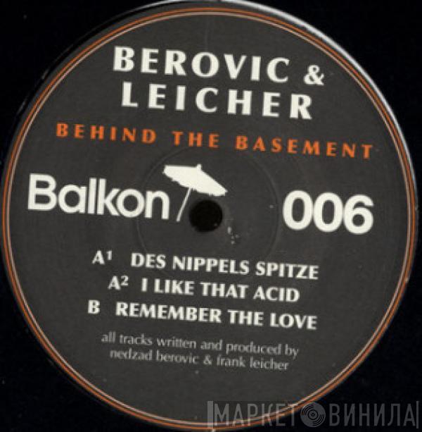 Berovic & Leicher - Behind The Basement