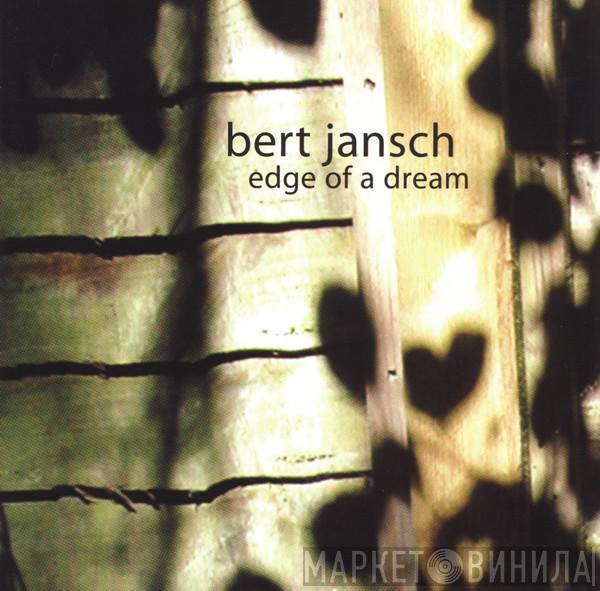 Bert Jansch - Edge Of A Dream