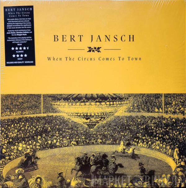 Bert Jansch - When The Circus Comes To Town