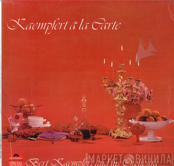 Bert Kaempfert & His Orchestra - Kaempfert Á La Carte
