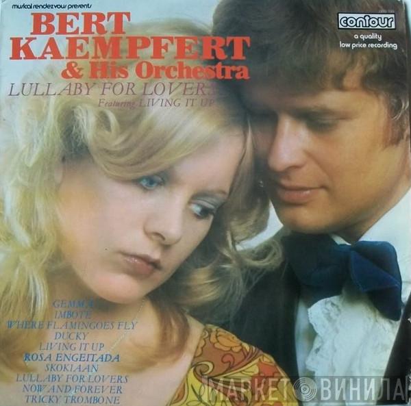 Bert Kaempfert & His Orchestra - Lullaby For Lovers