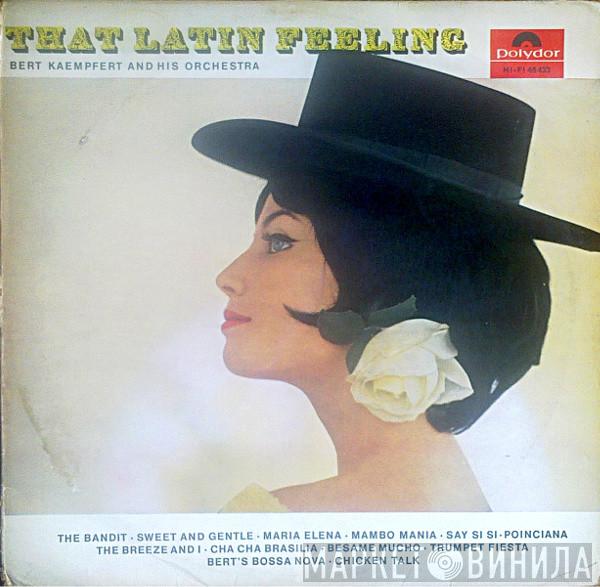 Bert Kaempfert & His Orchestra - That Latin Feeling