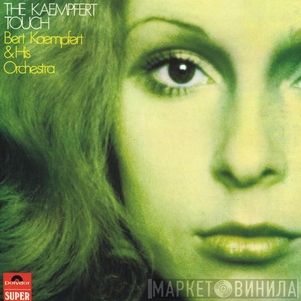 Bert Kaempfert & His Orchestra - The Kaempfert Touch