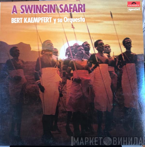  Bert Kaempfert & His Orchestra  - The Original Swingin' Safari