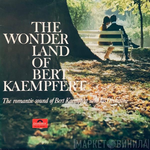 Bert Kaempfert & His Orchestra - The Wonderland Of Bert Kaempfert