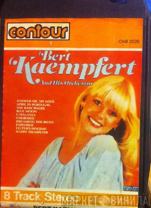 Bert Kaempfert  - And His Orchestra