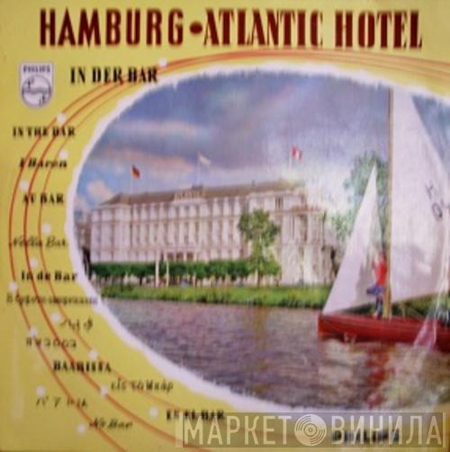 Bert Wollau Und Seine Combo - Hamburg: Atlantic-Hotel - In der Bar
