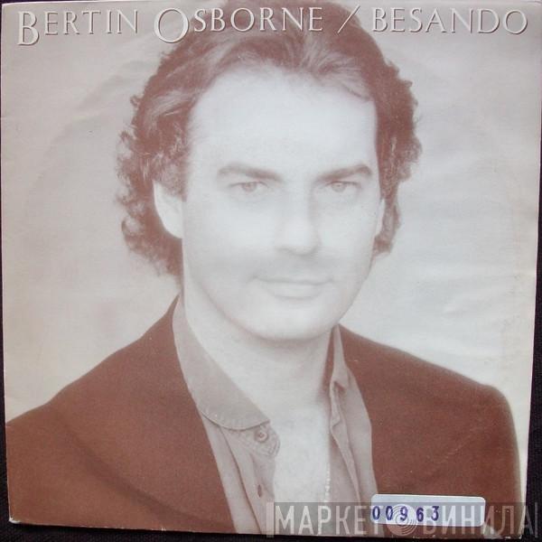 Bertín Osborne - Besando