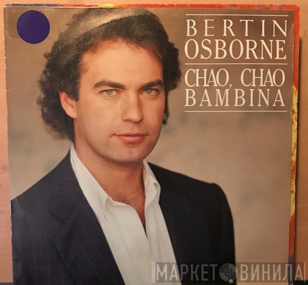  Bertín Osborne  - Chao,Chao Bambina