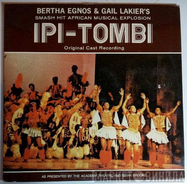  - Bertha Egnos & Gail Lakier's Ipi Tombi: Original Cast Recording