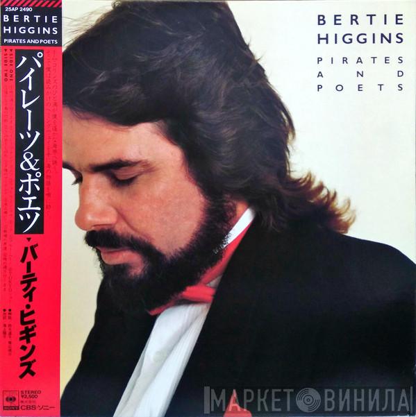  Bertie Higgins  - Pirates And Poets