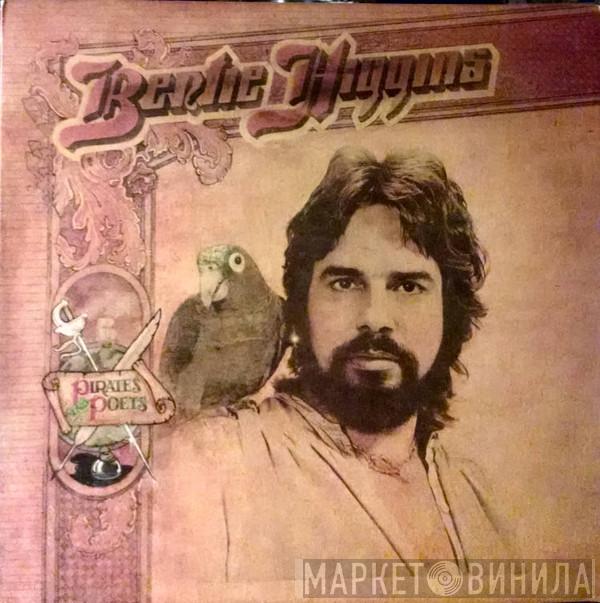  Bertie Higgins  - Pirates And Poets