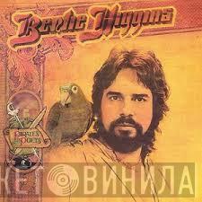  Bertie Higgins  - Pirates And Poets