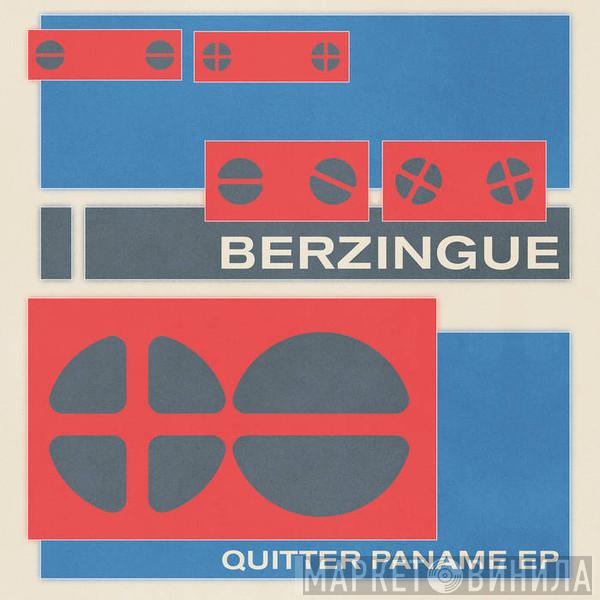 Berzingue - Quitter Paname EP