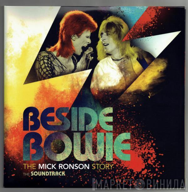  - Beside Bowie: The Mick Ronson Story (The Soundtrack)