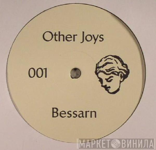 Bessarn - Other Joys 001