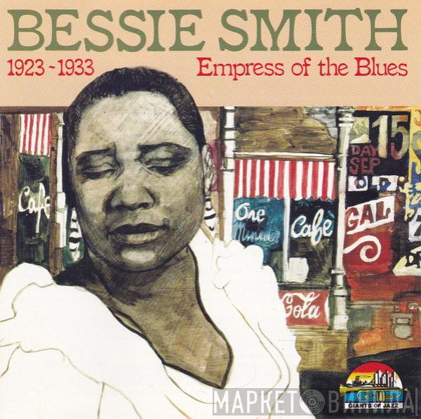 Bessie Smith - 1923-1933: Empress Of The Blues