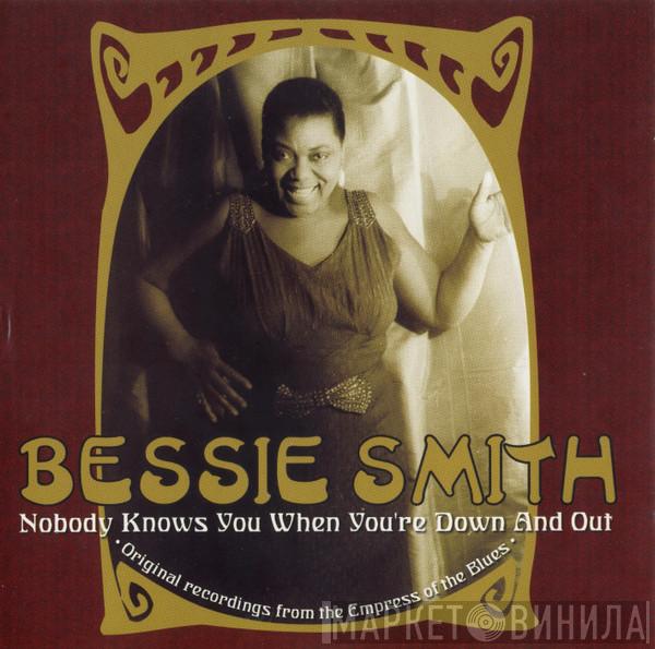 Bessie Smith - Nobody Knows You When You're Down And Out