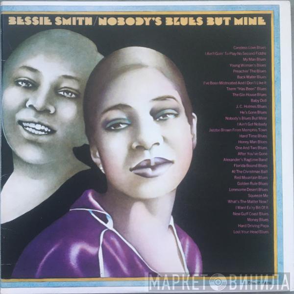Bessie Smith - Nobody's Blues But Mine