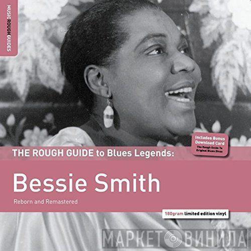 Bessie Smith - The Rough Guide To Blues Legends: Bessie Smith (Reborn And Remastered)