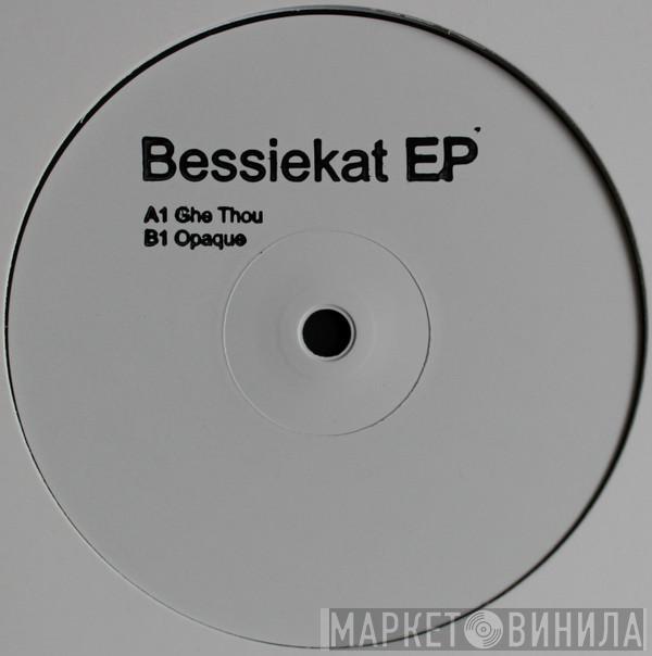  Bessiekat  - Bessiekat EP