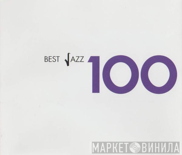  - Best Jazz 100