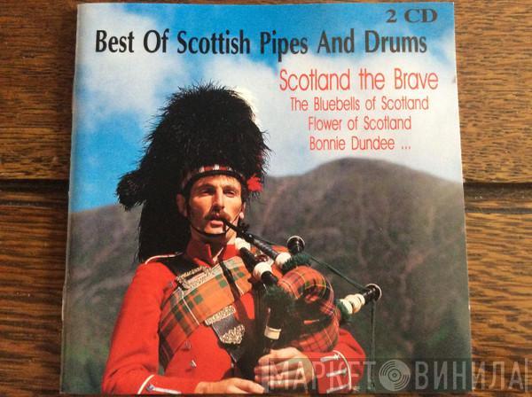  - Best Of Scottish Pipes And Drums